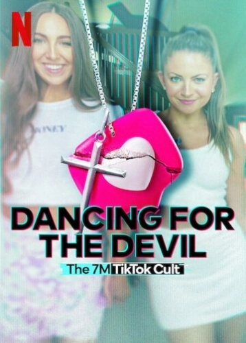 Dancing for the Devil: The 7M TikTok Cult (2024) онлайн